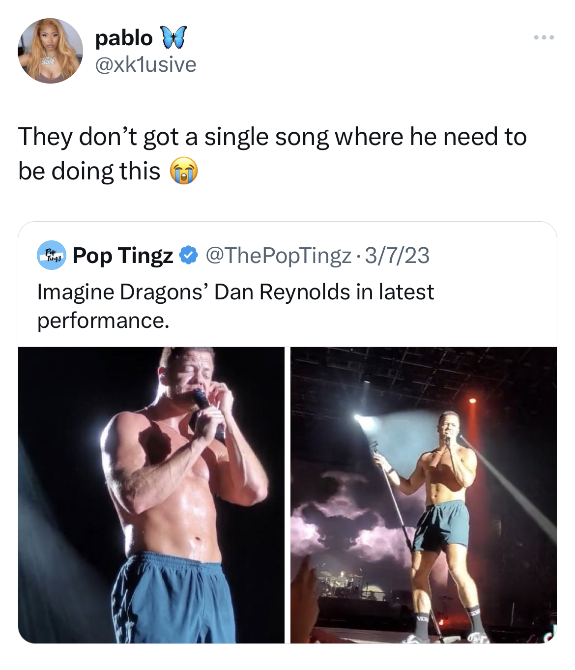 Don't have a single song where they need to do this - shoulder - pablo W They don't got a single song where he need to be doing this Pop Tingz 3723 Imagine Dragons' Dan Reynolds in latest performance.