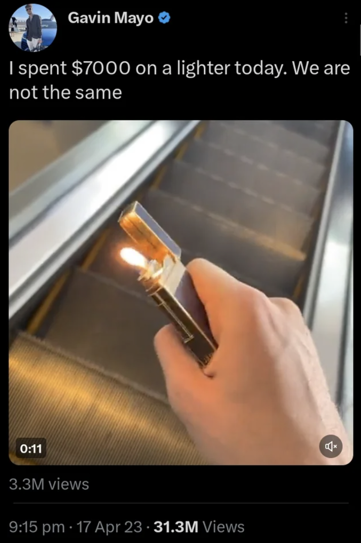 Facepalms - light - Gavin Mayo I spent $7000 on a lighter today. We are not the same 3.3M views
