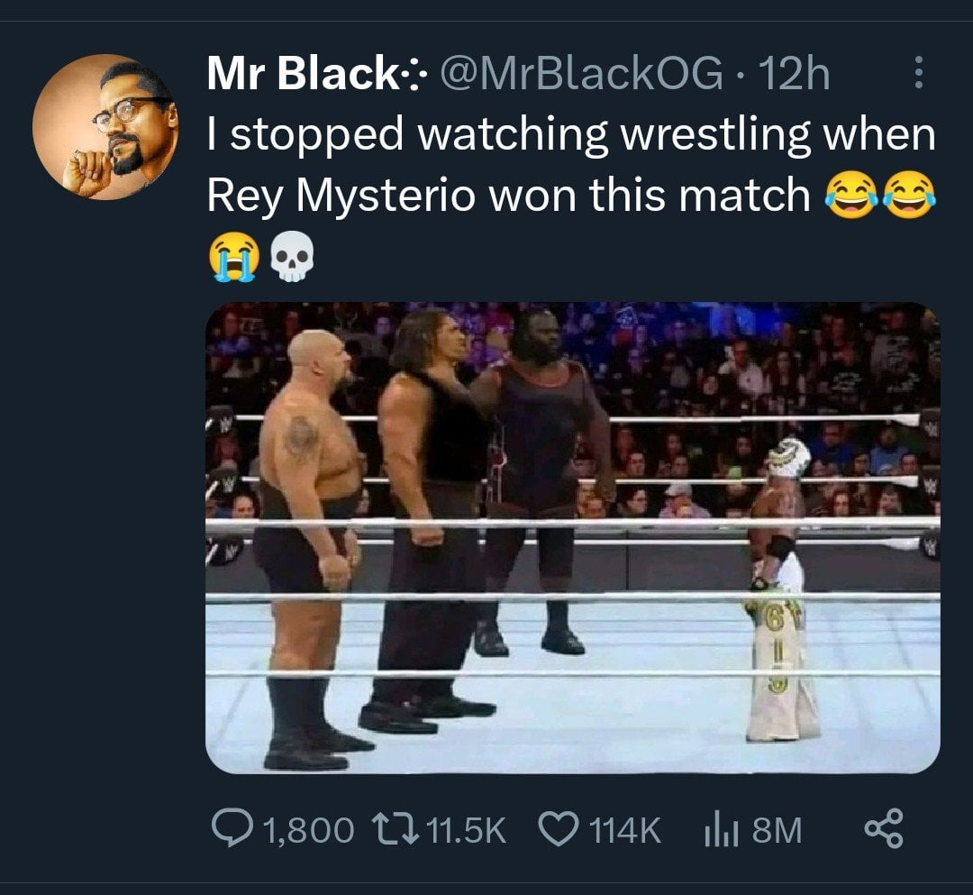 dank memes - boxing ring - Mr Black . 12h I stopped watching wrestling when Rey Mysterio won this match 1,800 1 8M