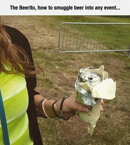 funny memes and tweets - grass - The Beerito, how to smuggle beer into any event...
