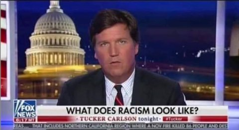 tucker carlson famous chyrons - washington dc - 1Fox News What Does Racism Look ? Tucker Carlson tonightTucker Mt Reas... That Includes Northern California Region Where A Nov Fire Killed 86 People And Dest