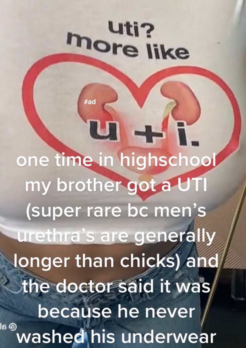wild tiktok screenshots - photo caption - 16 uti? more 3 ui. one time in highschool my brother got a Uti super rare bc men's urethra's are generally longer than chicks and the doctor said it was because he never washed his underwear