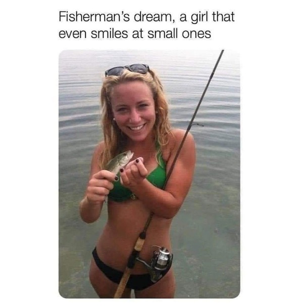 spicy memes and pics - bikini - Fisherman's dream, a girl that even smiles at small ones