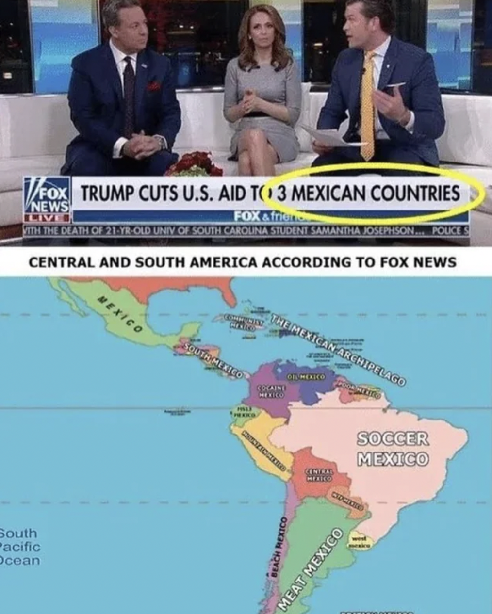 funny facepalms - central and south america according to fox news - Fox Trump Cuts U.S. Aid To 3 Mexican Countries News Live Fox A With The Death Of 21YrOld Univ Of South Carolina Student