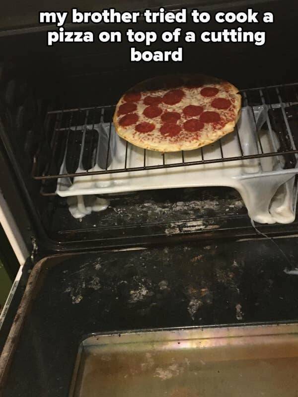 fail friday people having a bad day - grilling - my brother tried to cook a pizza on top of a cutting board $