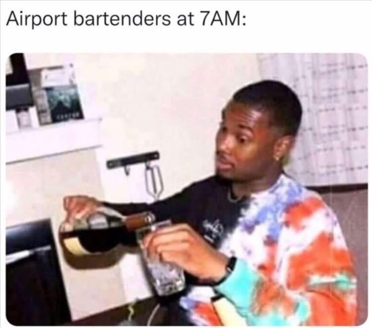 monday morning randomness - music - Airport bartenders at 7AM