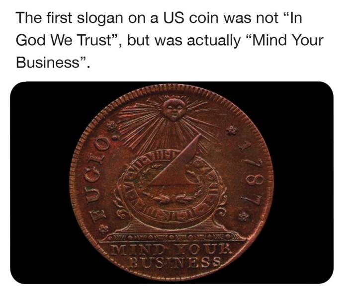 cool random pics and photos - coin - The first slogan on a Us coin was not "In God We Trust", but was actually "Mind Your Business". Mind Your Business 787