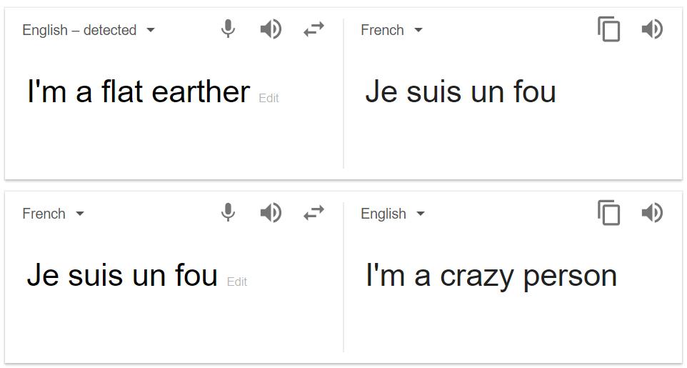 funny memes and pics -  google translation meme - English detected I'm a flat earther French Je suis un fou Edit Edit French Je suis un fou English I'm a crazy person