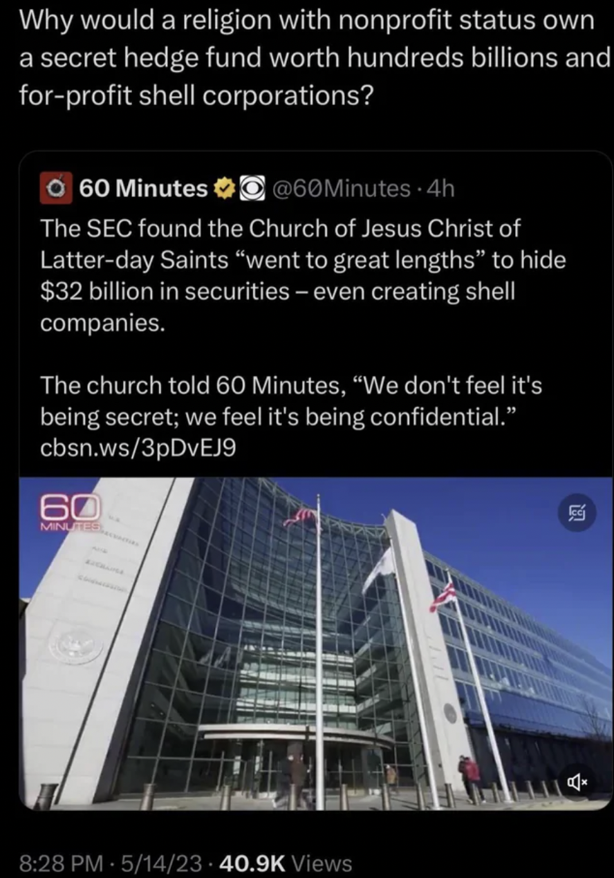 Facepalms - architecture - Why would a religion with nonprofit status own a secret hedge fund worth hundreds billions and forprofit shell corporations? 60 Minutes Minutes 4h The Sec found the Church of Jesus Christ of Latterday Saints