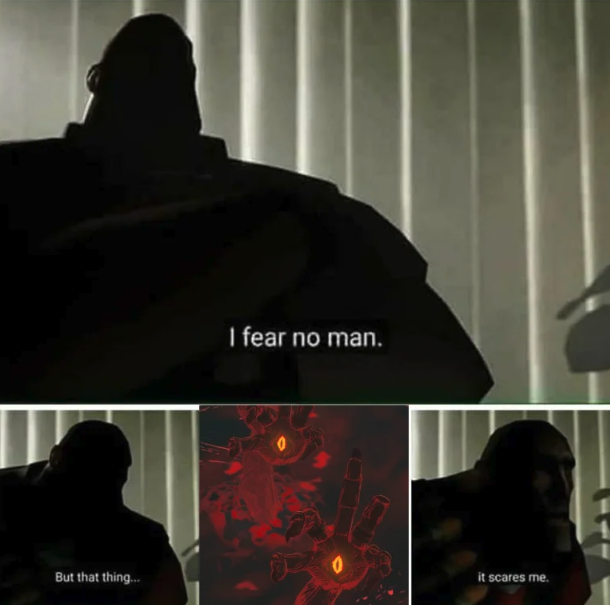 gaming memes - trevor destiny 2 - But that thing... I fear no man. it scares me.
