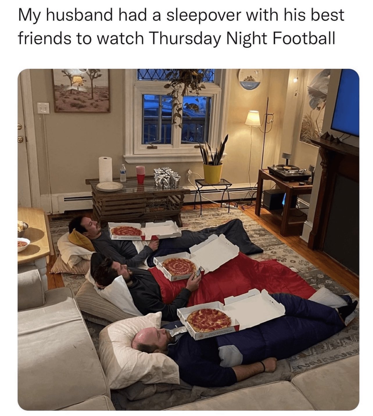 internet hall of  fame - my husband had a sleepover with his friends - My husband had a sleepover with his best friends to watch Thursday Night Football