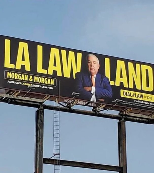 local saul goodman's  - billboard - La Law Land Dial 529 ForThePeople.com Morgan & Morgan America'S Largest Injury Law Firm Fro 20