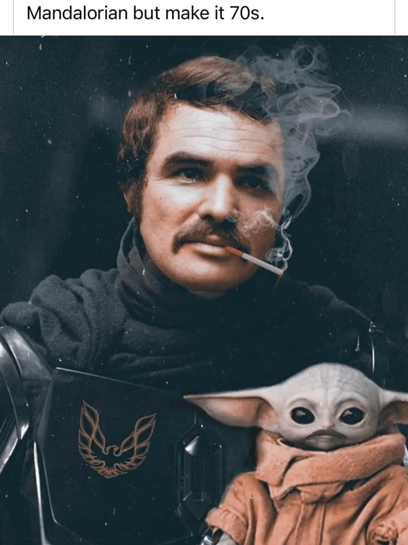 funny memes and pics - pedro pascal smokey and the bandit - Mandalorian but make it 70s. Del