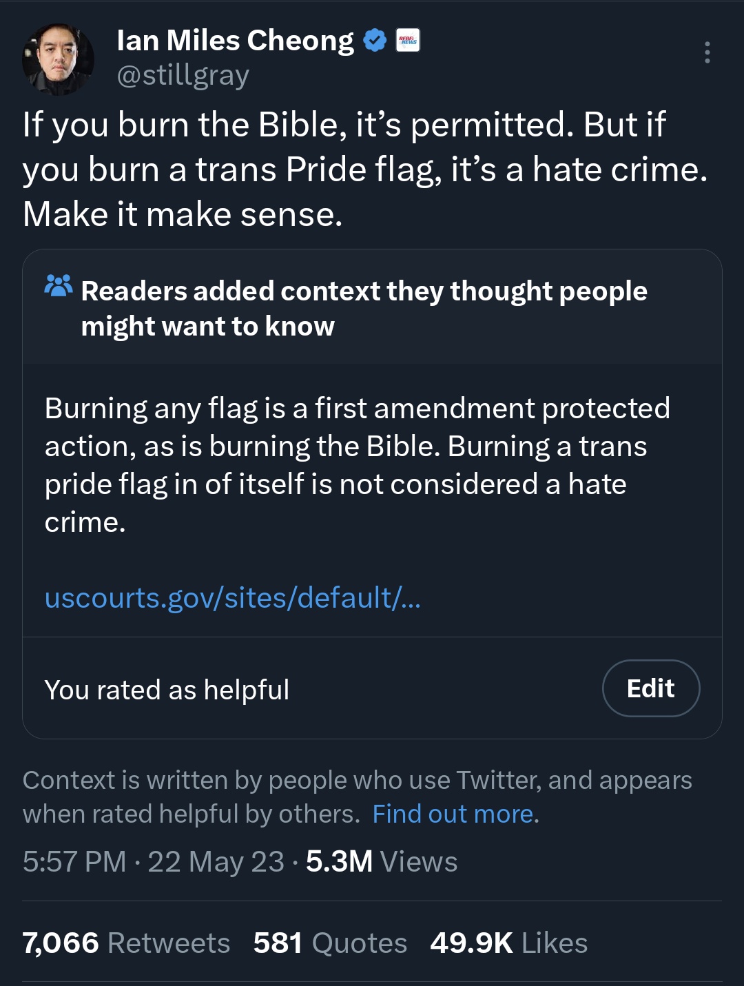 funny community notes - screenshot - lan Miles Cheong Repas If you burn the Bible, it's permitted. But if you burn a trans Pride flag, it's a hate crime. Make it make sense. Readers added context they thought people might want to know Burning any flag is 