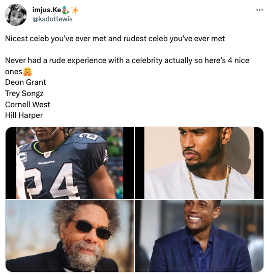 rude celebrities - deon grant giants - imjus.Ke Nicest celeb you've ever met and rudest celeb you've ever met Never had a rude experience with a celebrity actually so here's 4 nice ones Deon Grant Trey Songz Cornell West Hill Harper 34