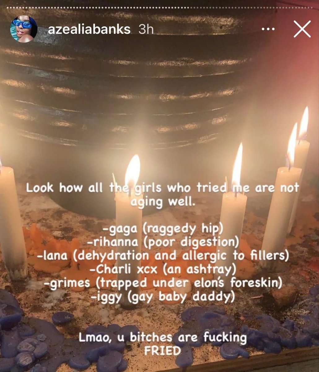best azealia banks posts - heat - azealiabanks 3h .. Look how all the girls who tried me are not aging well. gaga raggedy hip rihanna poor digestion lana dehydration and allergic to fillers Charli xcx an ashtray grimes trapped under elon's foreskin iggy g