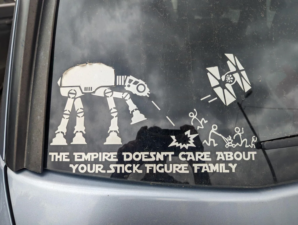 cool random pics - vehicle door - O D The Empire Doesn'T Care About Your Stick Figure Family
