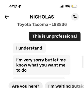 uber eats driver - diagram - 1 ..56% Nicholas Toyota Tacoma. 188836 This is unprofessional I understand I'm very sorry but let me know what you want me to do Are you here? I'm waiting outsid