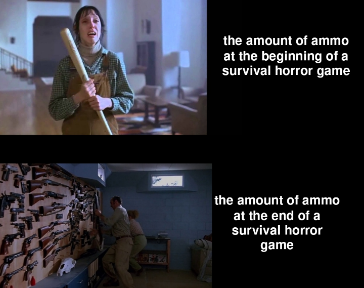 funny friday memes - presentation - 1 the amount of ammo at the beginning of a survival horror game the amount of ammo at the end of a survival horror game