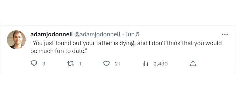 tweets about getting dumped - angle - adamjodonnell . Jun 5