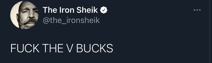 funny Iron Shiek tweets - graphics - The Iron Sheik Fuck The V Bucks