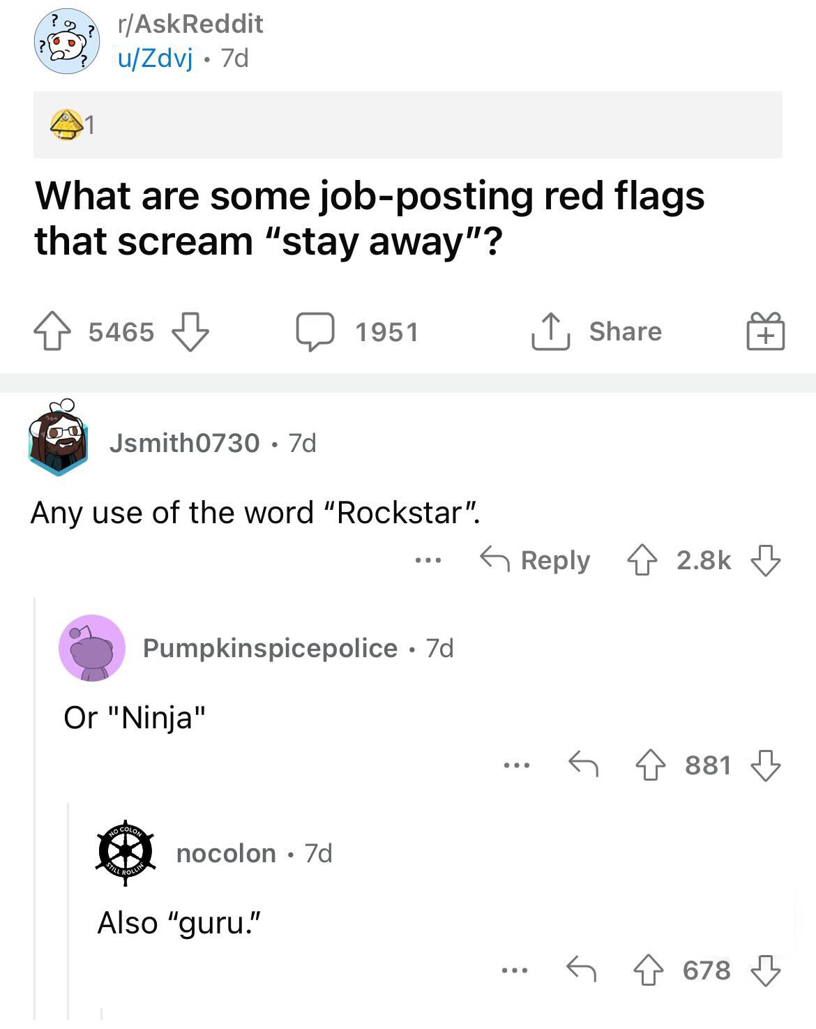 job posting red flags you should avoid - document - rAskReddit uZdvj. 7d What are some jobposting red flags that scream "stay away"? 5465 5465 Jsmith0730 7d Any use of the word "Rockstar". Or "Ninja" Pumpkinspicepolice 7d No Colon Will Rollin 1951 nocolon