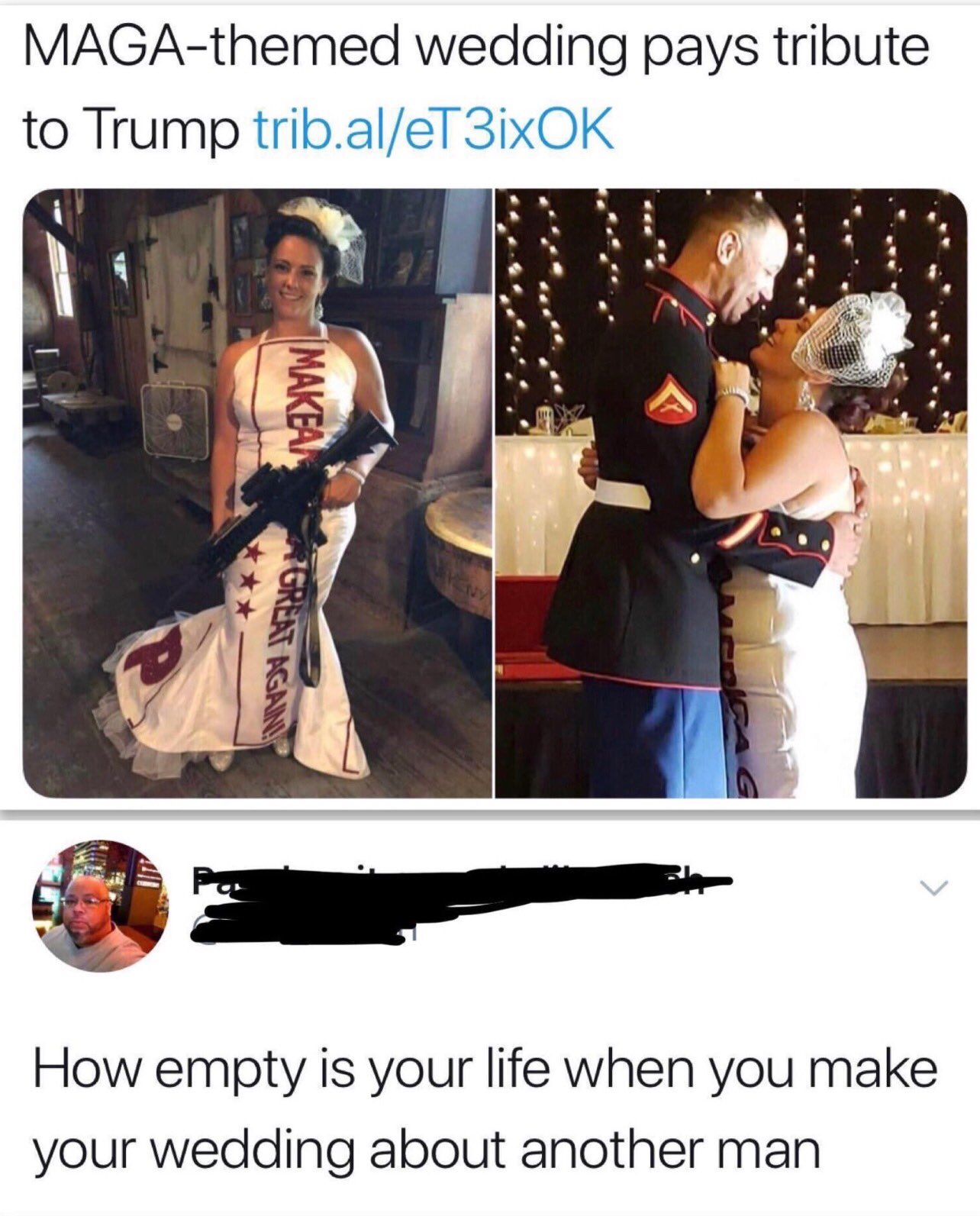 world class insults - shoulder - Magathemed wedding pays tribute to Trump trib.aleT3ixOK Makea Great Again! How empty is your life when you make your wedding about another man