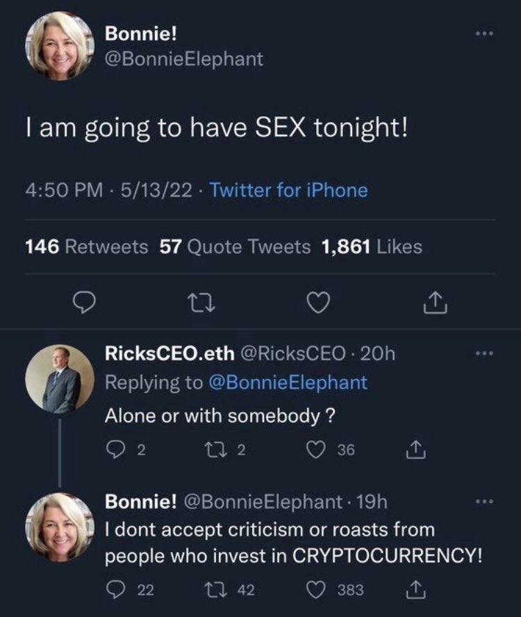 world class insults - bonnie elephant i am going to have sex tonight - Bonnie! Elephant I am going to have Sex tonight! 51322 Twitter for iPhone 146 57 Quote Tweets 1,861 27 RicksCEO.eth 20h Elephant Alone or with somebody? 92 172 36 Bonnie! Elephant 19h 