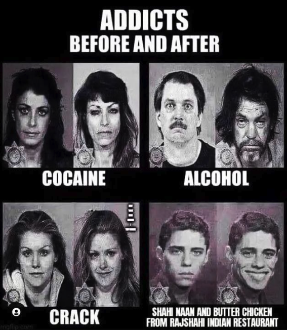 Rajshahi Indian Restaurant Memes - before and after drugs - 9 mallipo Addicts Before And After Cocaine Crack Alcohol Shahi Naan And Butter Chicken From Rajshahi Indian Restaurant