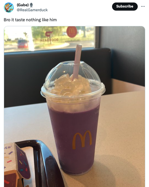 Grimace shake memes - drink - Gabe Bro it taste nothing him ts E Subscribe
