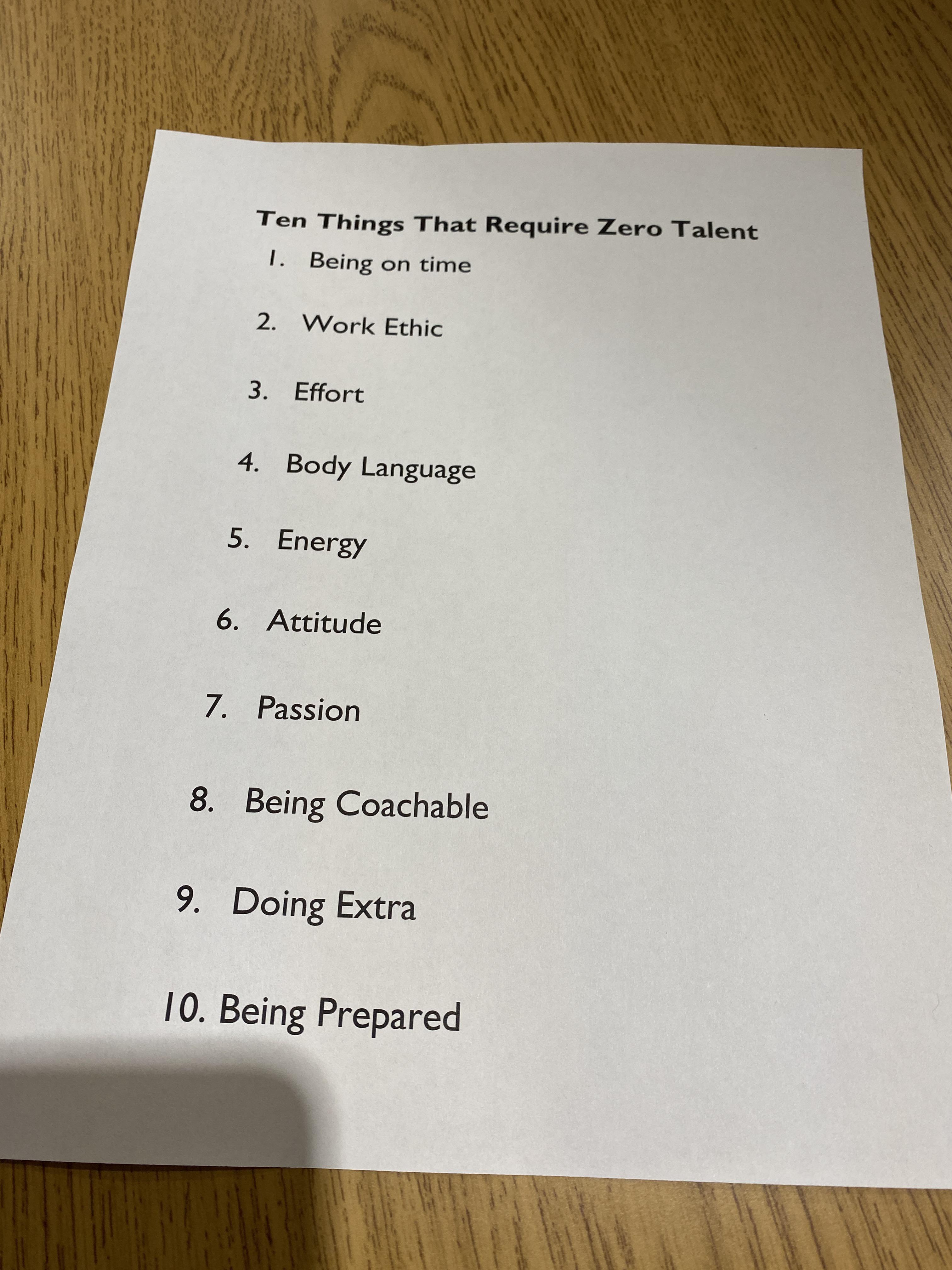 anti-work memes reddit - paper - Ten Things That Require Zero Talent 1. Being on time 2. Work Ethic 3. Effort 4. Body Language 5. Energy 6. Attitude 7. Passion 8. Being Coachable 9. Doing Extra 10. Being Prepared