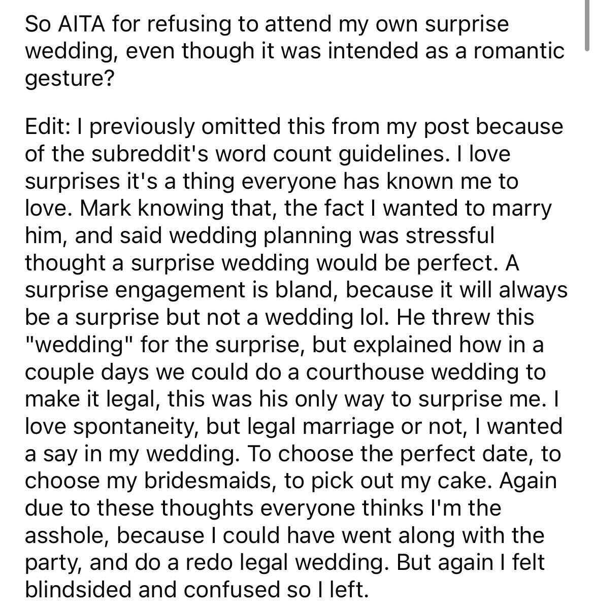 am i the asshole thread on reddit - document - So Aita for refusing to attend my own surprise wedding, even though it was intended as a romantic gesture? Edit I previously omitted this from my post because of the subreddit's word count guidelines. I love 