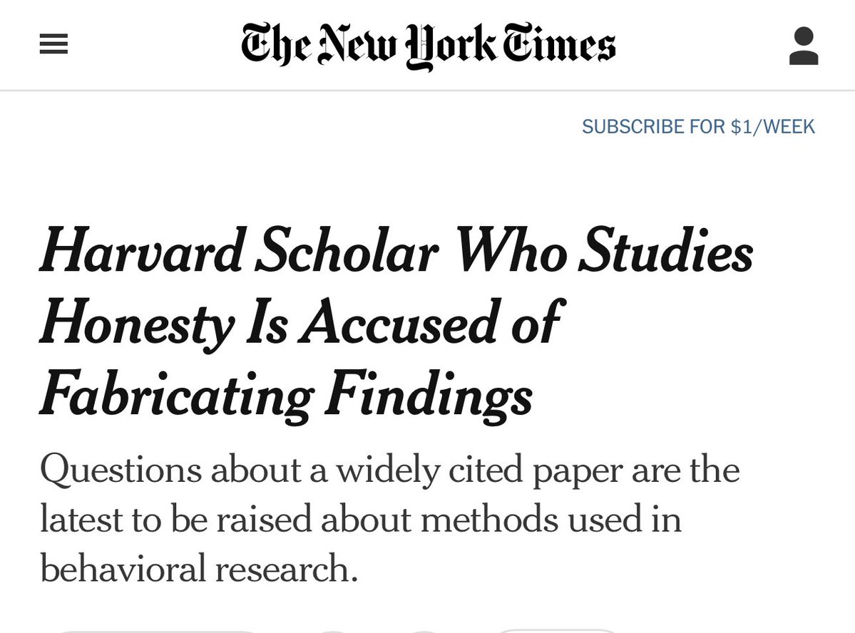 new york times - The New York Times Subscribe For $1Week Harvard Scholar Who Studies Honesty Is Accused of Fabricating Findings Questions about a widely cited paper are the latest to be raised about methods used in behavioral research.