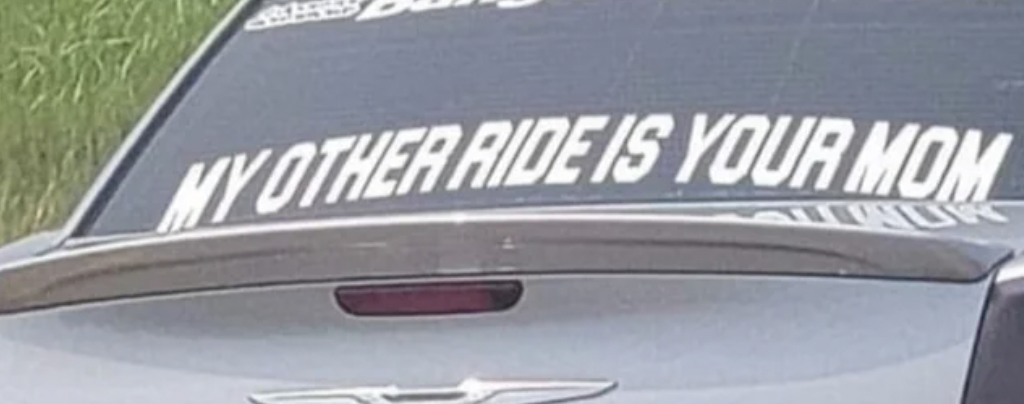 windshield - My Other Ride Is Your Mom