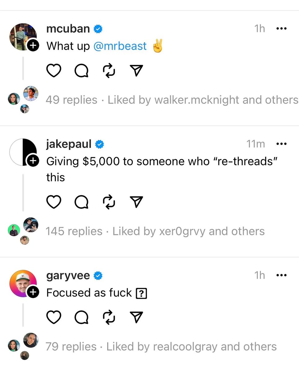 best threads of the week - screenshot - mcuban What up D . 1h 49 replies d by walker.mcknight and others a v 145 replies d by xer0grvy and others garyvee Focused a? jakepaul 11m Giving $5,000 to someone who