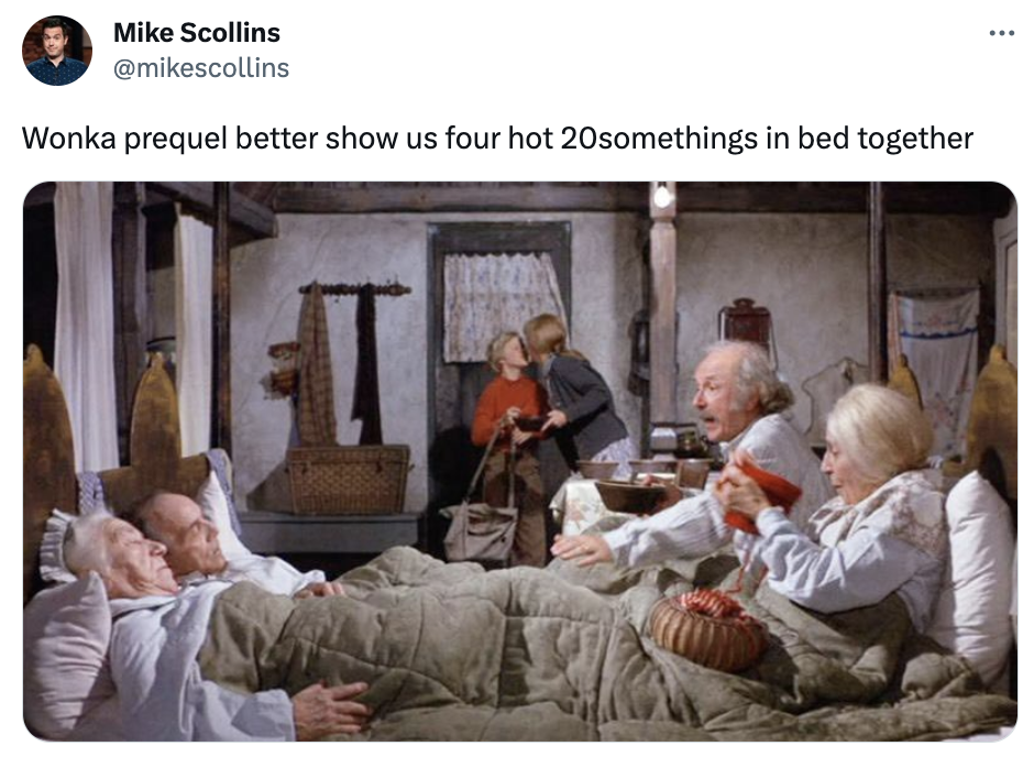 wonka memes - photo caption - Mike Scollins Wonka prequel better show us four hot 20somethings in bed together