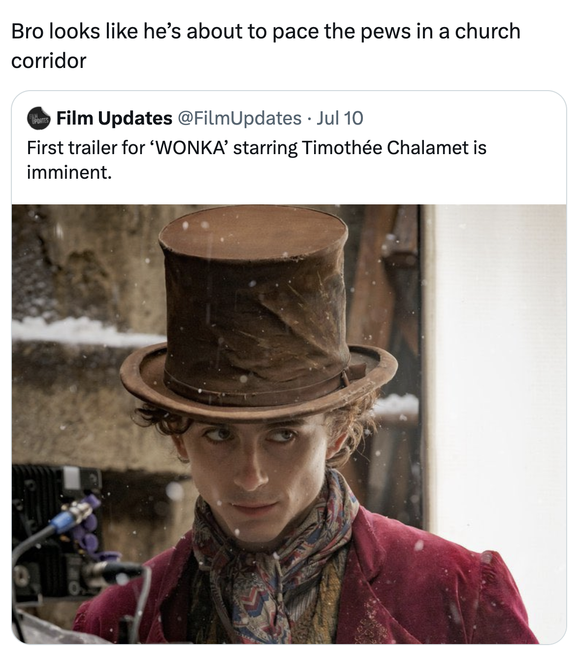 twitter highlights funny tweets  - willy wonka movie 2023 - Bro looks he's about to pace the pews in a church corridor Film Updates . Jul 10 First trailer for 'Wonka' starring Timothe Chalamet is imminent.