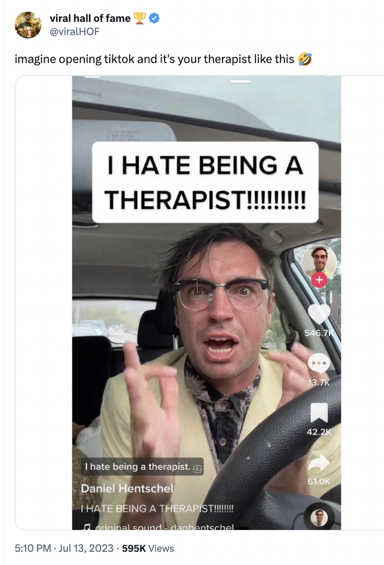 photo caption - viral hall of fame imagine opening tiktok and it's your therapist this I Hate Being A Therapist!!!!!!!!! I hate being a therapist. Daniel Hentschel I Hate Being A Therapist!!!!!!! hobentschel Views 546.7 42.