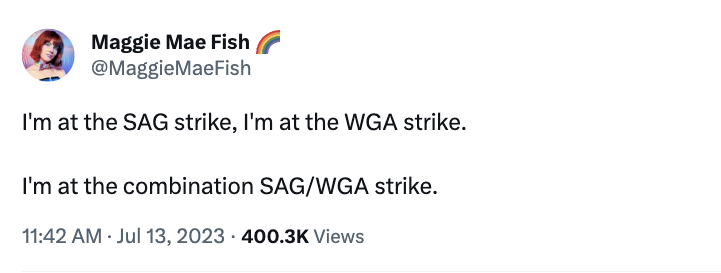 organization - Maggie Mae Fish I'm at the Sag strike, I'm at the Wga strike. I'm at the combination SagWga strike. Views