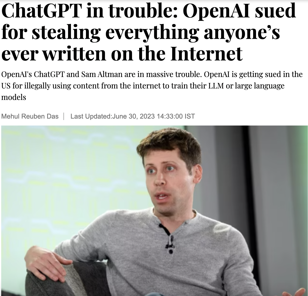 times newspaper - ChatGPT in trouble OpenAI sued for stealing everything anyone's ever written on the Internet OpenAl's ChatGPT and Sam Altman are in massive trouble. OpenAl is getting sued in the Us for illegally using content from the internet to train 
