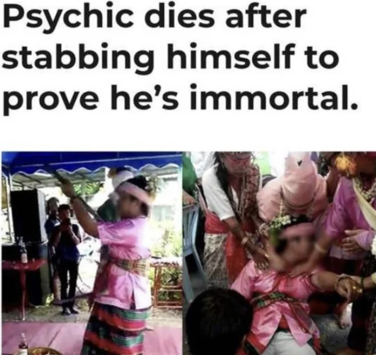 facepalms - Psychic dies after stabbing himself to prove he's immortal.