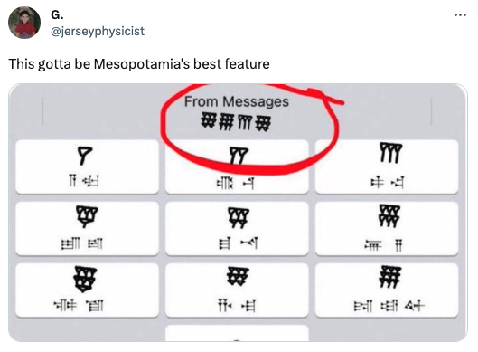 funny tweets - number - G. This gotta be Mesopotamia's best feature From Messages 7 Y