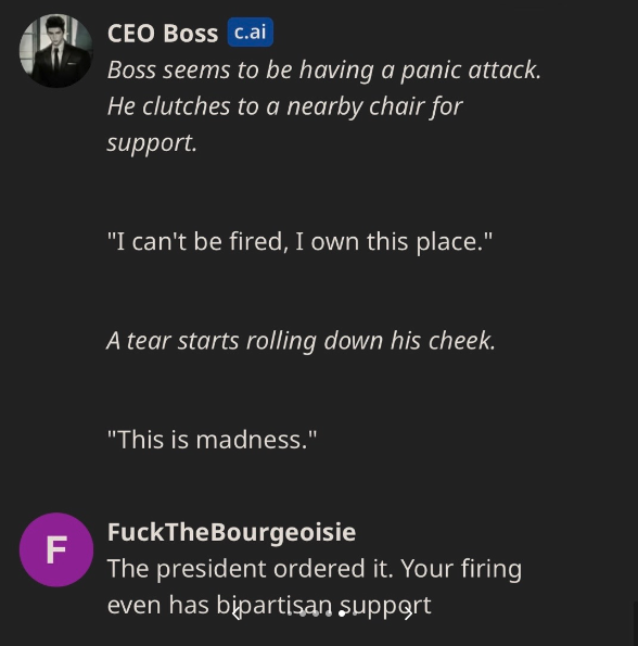 A.I. CEO to Be Ethical - screenshot - F Ceo Boss c.ai Boss seems to be having a panic attack. He clutches to a nearby chair for support.