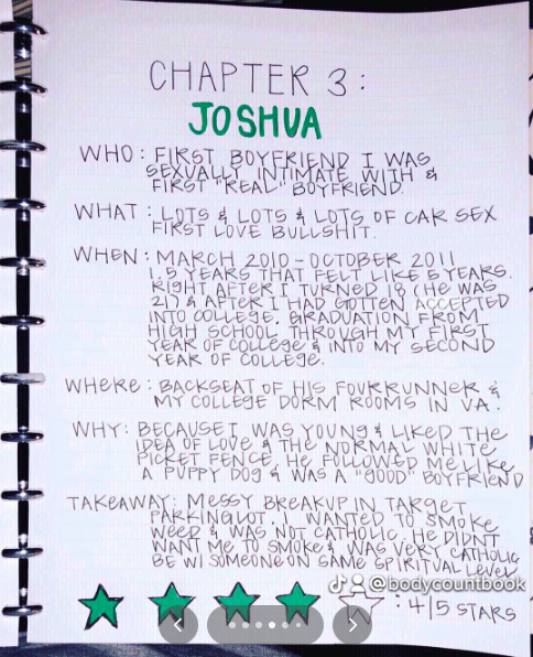 bodycount book - handwriting - Chapter 3 Jo Shva Who First Boyfriend I Was Sexually Intimate With & First "Real" Boyfriend. What Lots & Lots & Lots Of Car Sex First Love Bullshit. When 1.5 Years That Felt 5 Years. Right After I Turned 18 He Was 217 4 Afte
