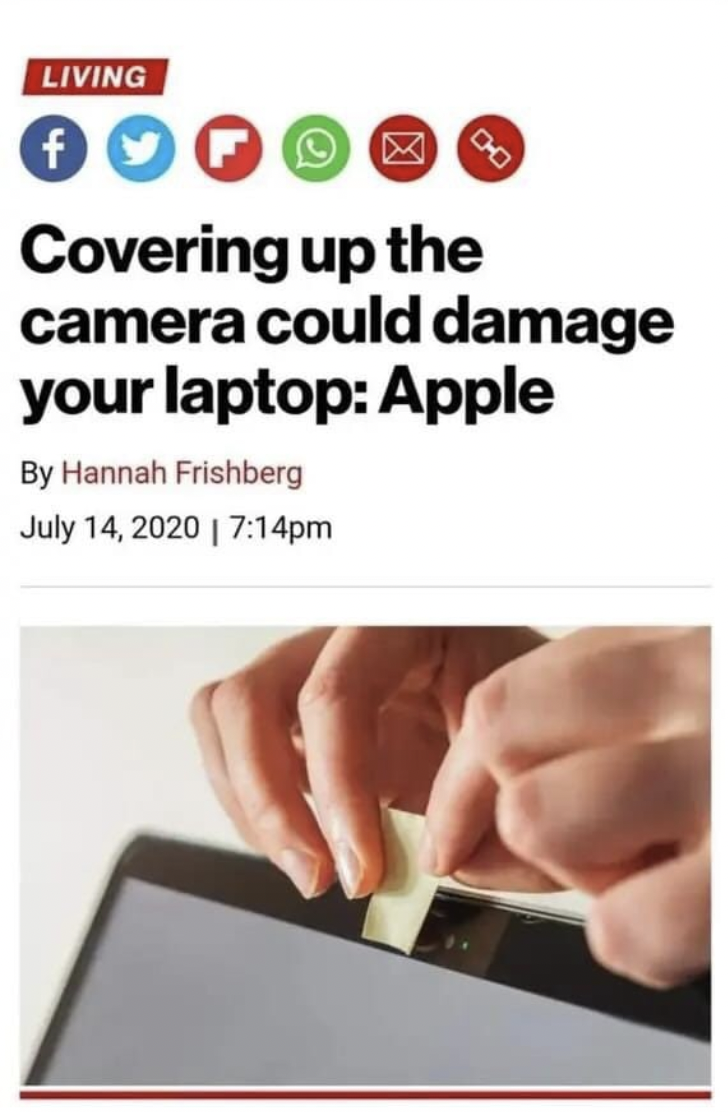 covering up the camera could damage your laptop - Living f Covering up the camera could damage your laptop Apple By Hannah Frishberg | pm