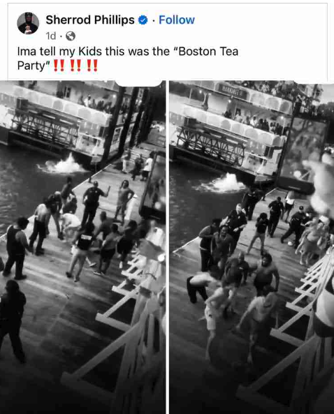 Montgomery Riverfront Brawl memes - snapshot - Sherrod Phillips. 1d Ima tell my kids this was the "Boston Tea Party" !! !! !! Bekammt Waaia Aia