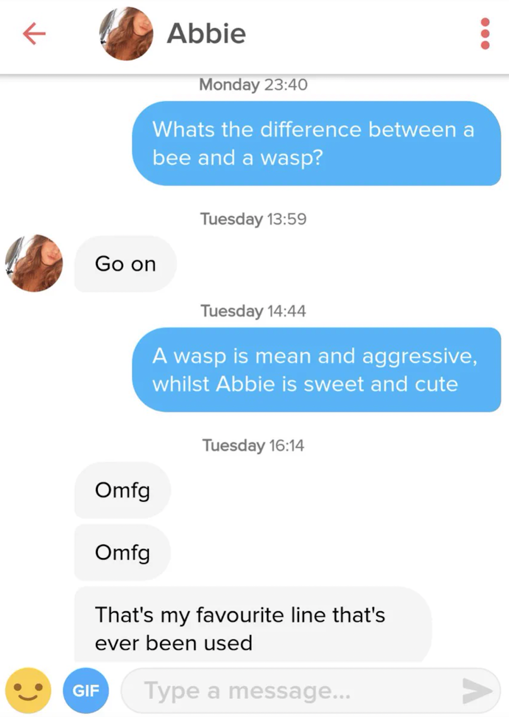 red head pick up lines - Abbie Monday Whats the difference between a bee and a wasp? Go on Tuesday Tuesday A wasp is mean and aggressive, whilst Abbie is sweet and cute Tuesday Omfg Omfg That's my favourite line that's ever been used Gif Type a message...