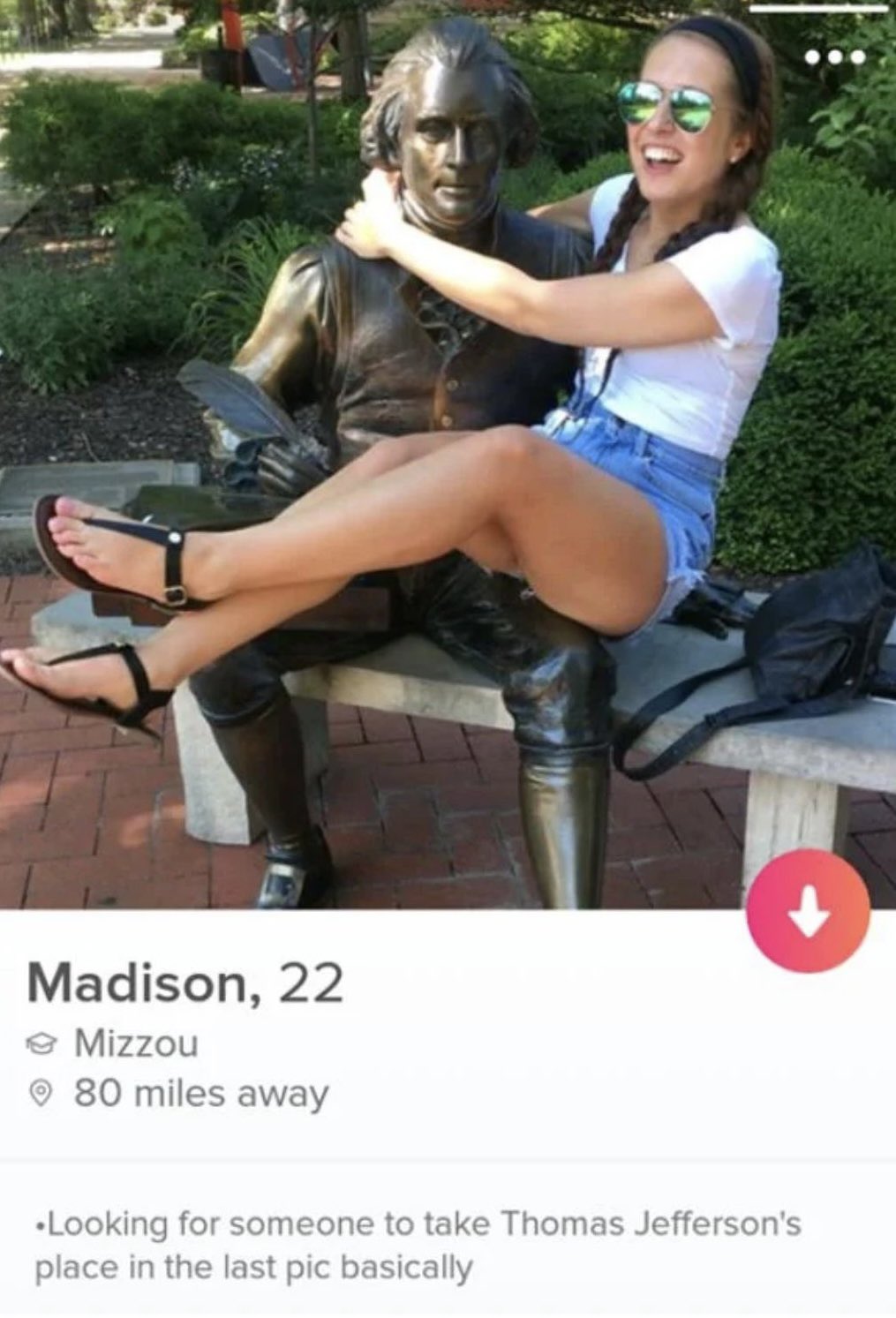 sitting - Madison, 22 Mizzou 80 miles away Looking for someone to take Thomas Jefferson's place in the last pic basically