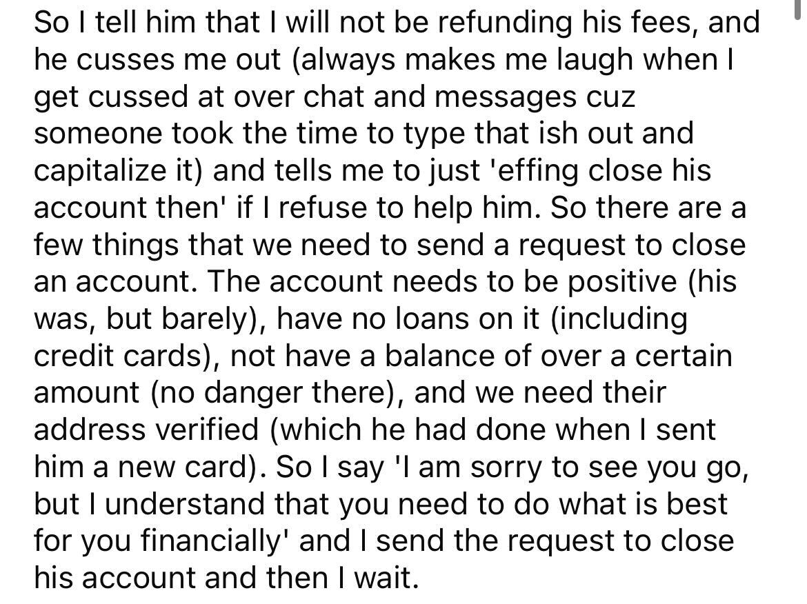 Entitled Customer Demands Refund or Close His Account, Gets The Latter