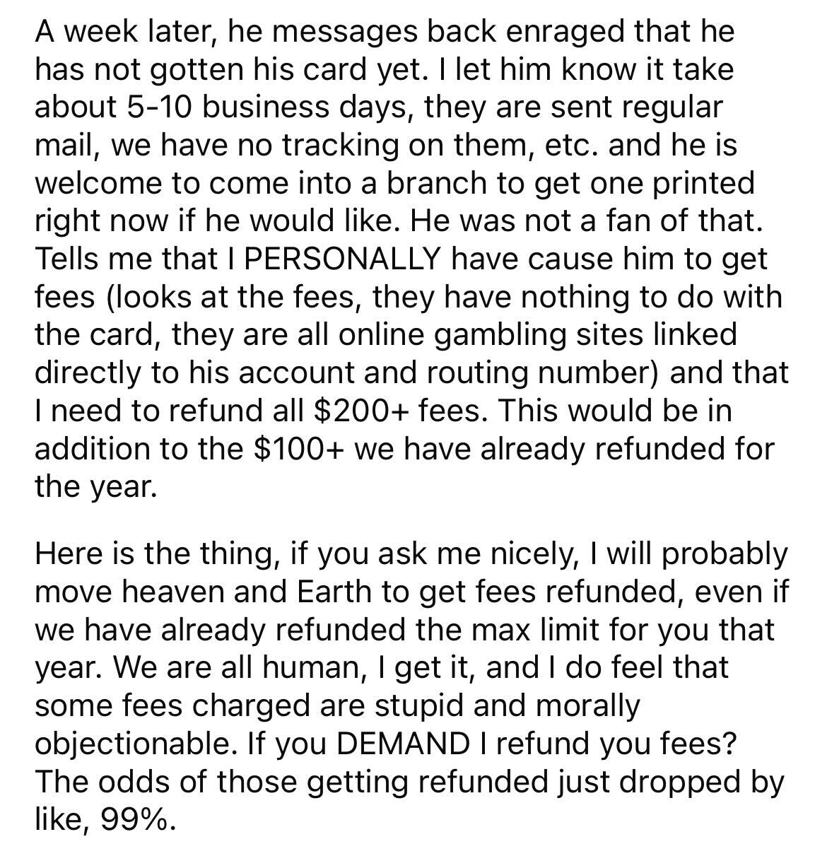 Entitled Customer Demands Refund or Close His Account, Gets The Latter
